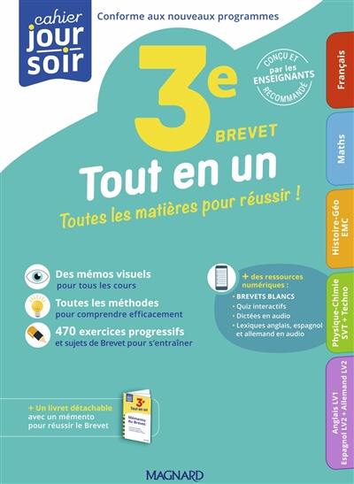 Tout en un brevet, 3e : toutes les matières pour réussir ! : conforme aux nouveaux programmes