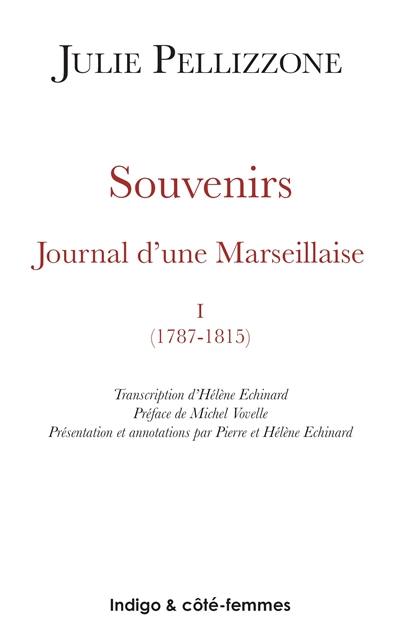 Souvenirs. Vol. 1. 1787-1815