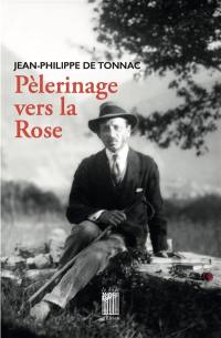 Pèlerinage vers la Rose