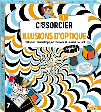 Illusions d'optique : C'est pas sorcier ! : réalise un thaumatrope, un zootrope et un cube flottant Illusions d'optique : C'est pas sorcier ! : réalise un thaumatrope, un zootrope et un cube flottant