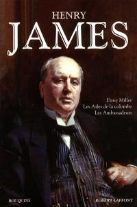 Daisy Miller. Les ailes de la colombe. Les ambassadeurs