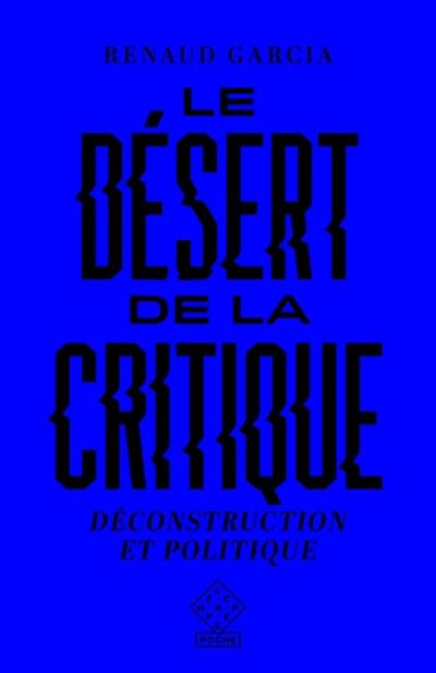 Le désert de la critique : déconstruction et politique