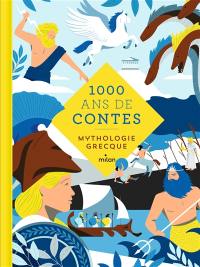 1.000 ans de contes : mythologie grecque