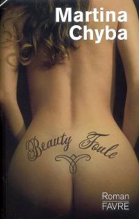 Beauty foule
