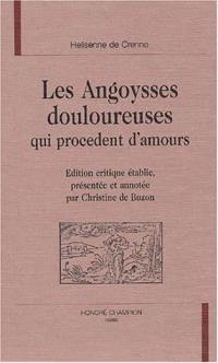 Les angoysses douloureuses qui procèdent d'amours