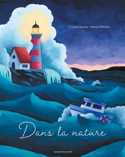 Dans la nature : 3 histoires de phénomènes naturels
