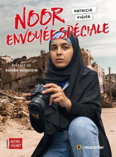 Noor envoyée spéciale Noor envoyée spéciale