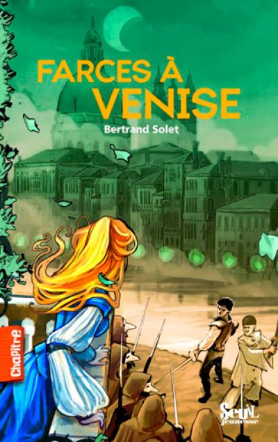 Farces à Venise Farces à Venise