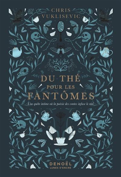 Du thé pour les fantômes