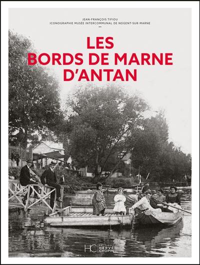 Les bords de Marne d'antan