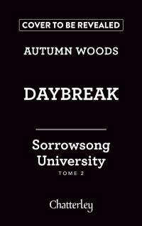 Sorrowsong University. Vol. 2. Daybreak