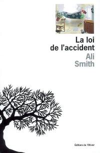 La loi de l'accident