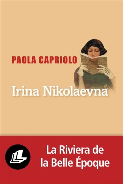 Irina Nikolaevna ou L'art du roman