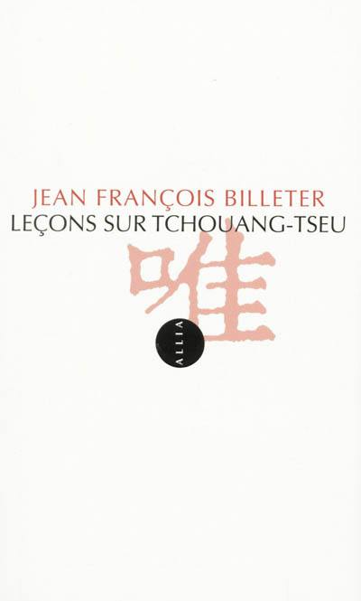 Leçons sur Tchouang-tseu Leçons sur Tchouang-tseu