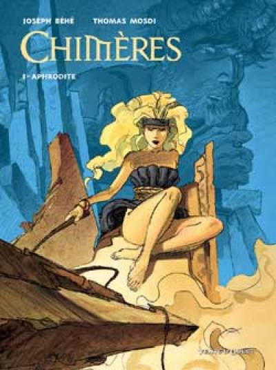 Chimères. Vol. 1. Aphrodite Chimères. Vol. 1. Aphrodite