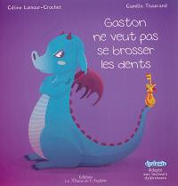 Gaston ne veut pas se brosser les dents