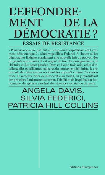 L'effondrement de la démocratie : essais de résistance