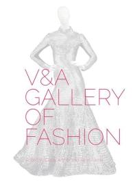 V&A Gallery of Fashion