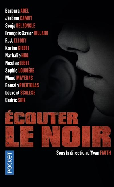 Ecouter le noir Ecouter le noir