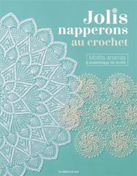 Jolis napperons au crochet : motifs ananas & assemblage de motifs