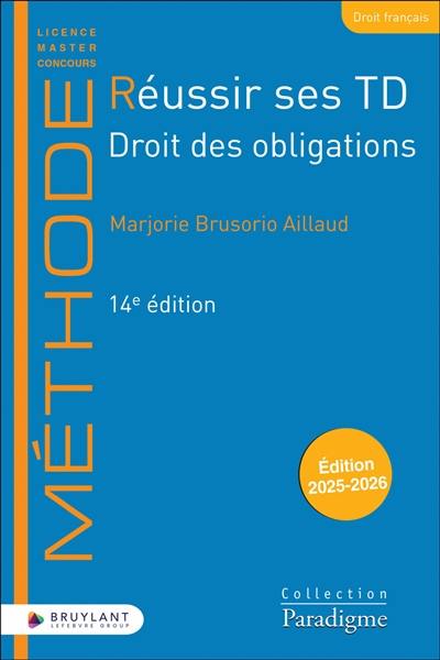 Réussir ses TD. Droit des obligations : 2025-2026
