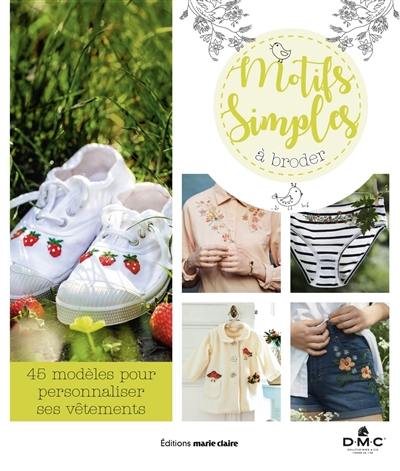 Motifs simples à broder : 45 modèles pour personnaliser ses vêtements Motifs simples à broder : 45 modèles pour personnaliser ses vêtements