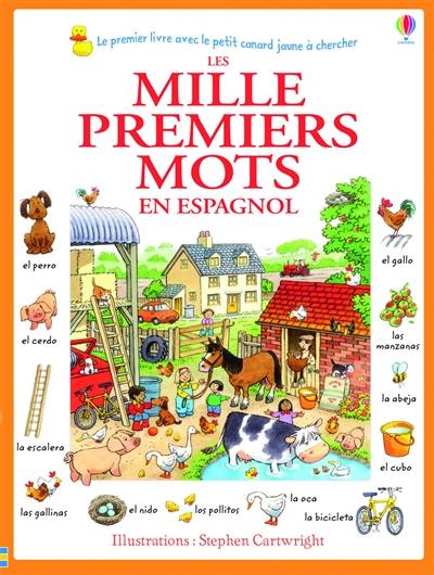 Les mille premiers mots : en espagnol Les mille premiers mots : en espagnol