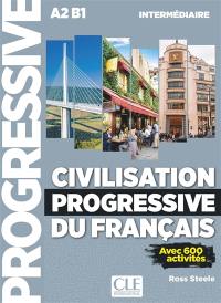 Civilisation progressive du français : A2-B1 intermédiaire : avec 600 activités