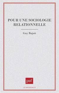 Pour une sociologie relationnelle