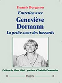 Entretien avec Geneviève Dormann, la petite soeur des hussards