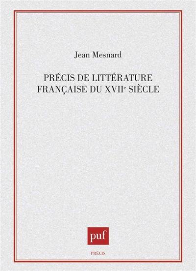 Précis de littérature française du XVIIe siècle