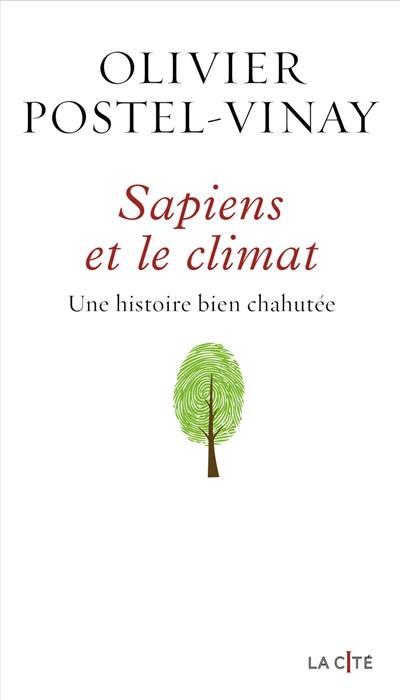 Sapiens et le climat : une histoire bien chahutée Sapiens et le climat : une histoire bien chahutée