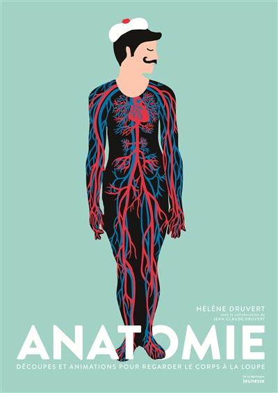 Anatomie : découpes et animations pour regarder le corps à la loupe Anatomie : découpes et animations pour regarder le corps à la loupe