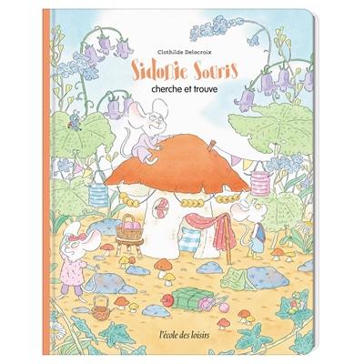 Sidonie Souris : cherche et trouve