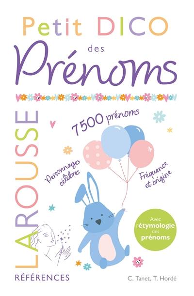Petit dico des prénoms Petit dico des prénoms