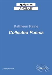 Kathleen Raine, Collected poems : agrégation anglais