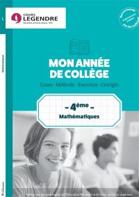 Mon année de collège : mathématiques 4e : cours, méthode, exercices, corrigés