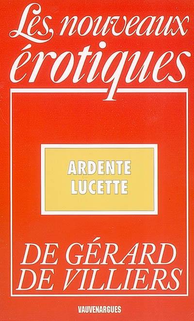 Ardente Lucette Ardente Lucette