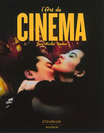 L'art du cinéma L'art du cinéma