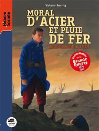 Moral d'acier et pluie de fer : août-décembre 1914 Moral d'acier et pluie de fer : août-décembre 1914