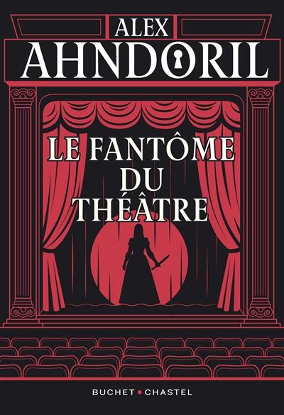 Le fantôme du théâtre Le fantôme du théâtre