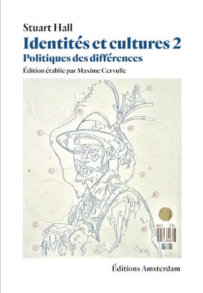 Identités et cultures. Vol. 2. Politiques des différences Identités et cultures. Vol. 2. Politiques des différences
