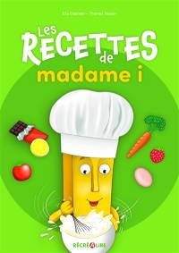 Les Alphas. Les recettes de madame i