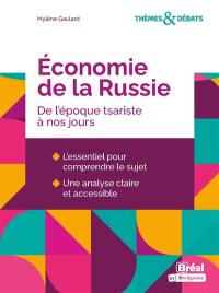 L'économie de la Russie : de l'époque tsariste à nos jours