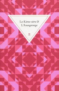 Les Kâma-sûtra. L'Anangaranga