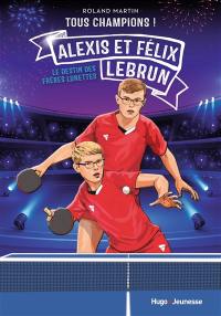 Alexis et Félix Lebrun : le destin des Frères lunettes