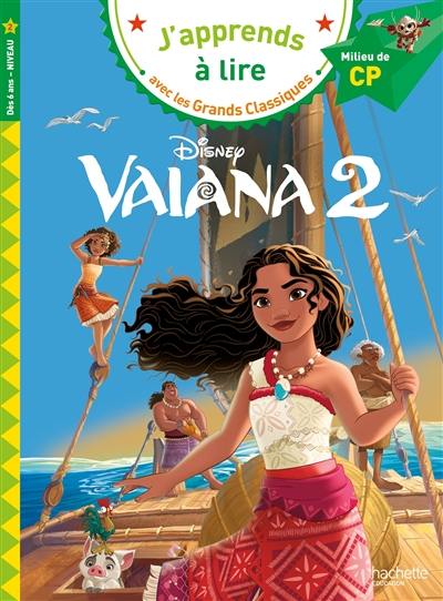 Vaiana 2 : milieu de CP, niveau 2 Vaiana 2 : milieu de CP, niveau 2