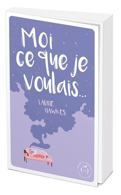 Moi ce que je voulais...