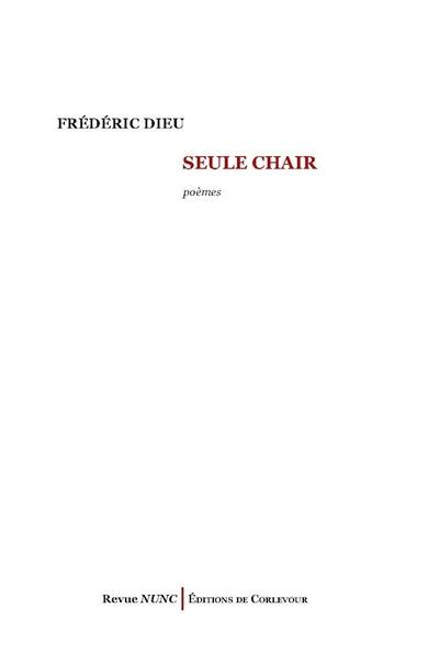 Seule chair Seule chair