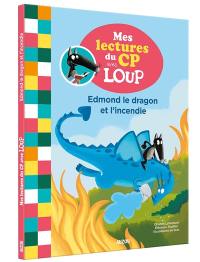 Edmond le dragon et l'incendie